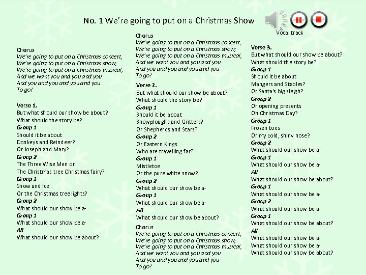 No. 1 We’re going to put on a Christmas Show Chorus We’re going to