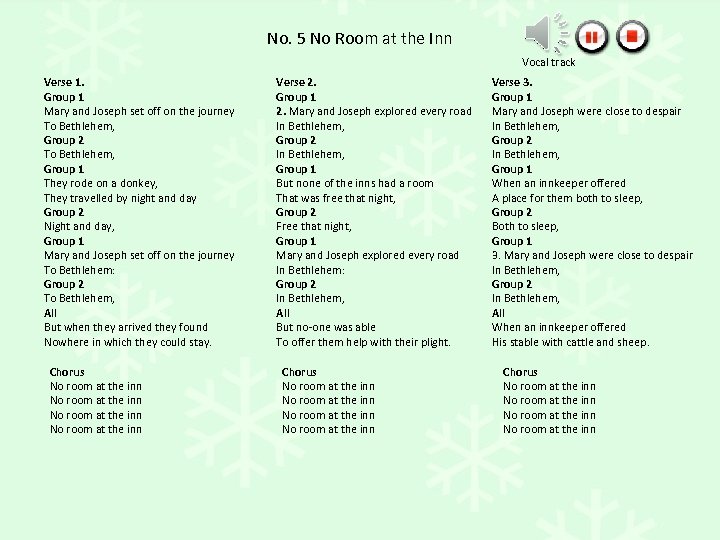No. 5 No Room at the Inn Vocal track Verse 1. Group 1 Mary