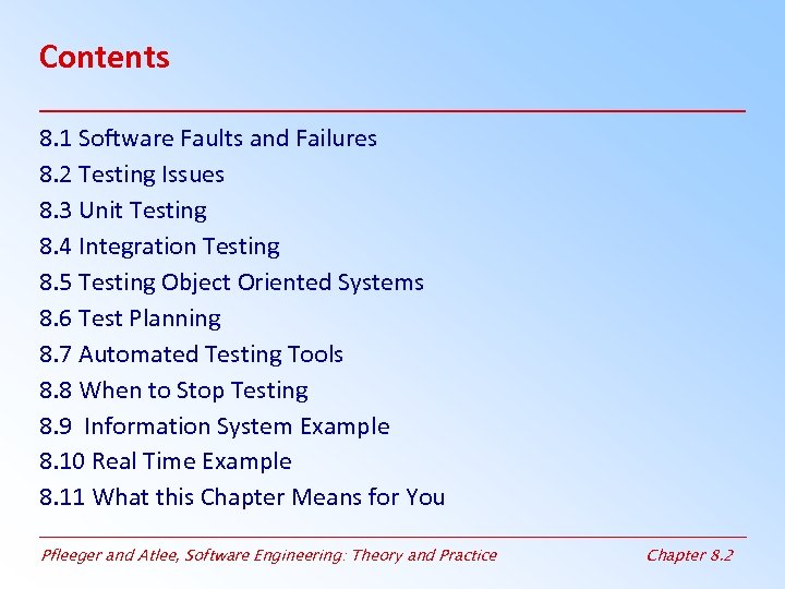 Contents 8. 1 Software Faults and Failures 8. 2 Testing Issues 8. 3 Unit