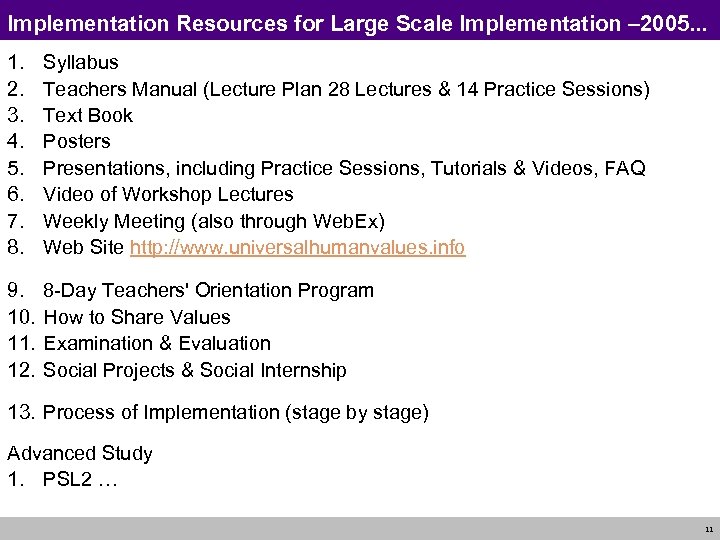 Implementation Resources for Large Scale Implementation – 2005. . . 1. 2. 3. 4.