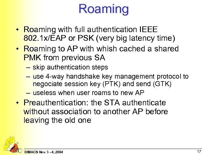 Roaming • Roaming with full authentication IEEE 802. 1 x/EAP or PSK (very big