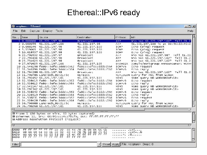 Ethereal: : IPv 6 ready 