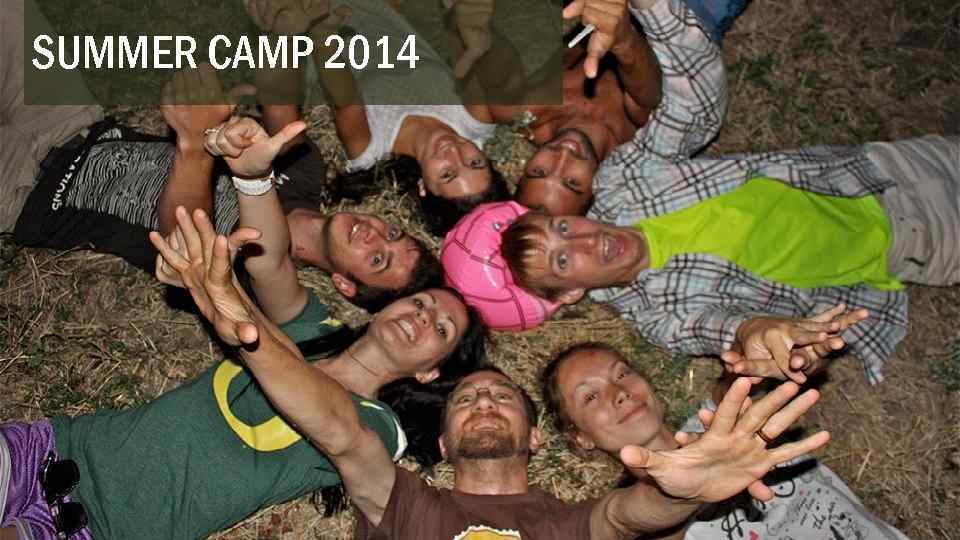 SUMMER CAMP 2014 
