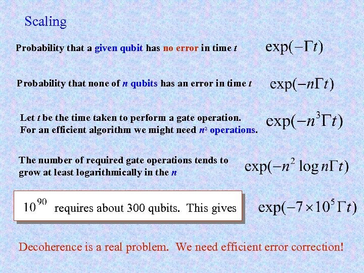 Scaling Probability that a given qubit has no error in time t Probability that