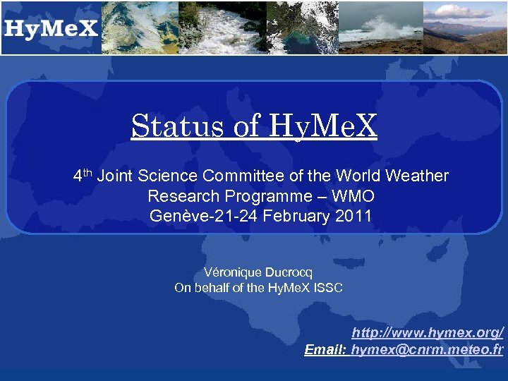 Status of Hy. Me. X 4 th Joint Science Committee of the World Weather