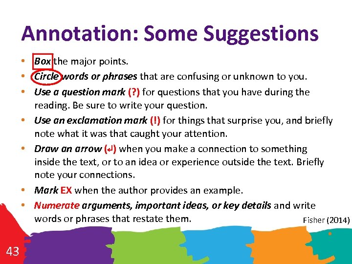 Annotation: Some Suggestions • Box the major points. • Circle words or phrases that
