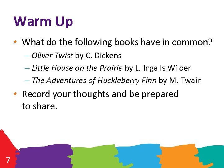 Warm Up • What do the following books have in common? – Oliver Twist