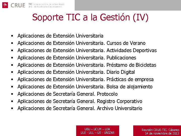 Soporte TIC a la Gestión (IV) § § § Aplicaciones Aplicaciones Aplicaciones de de