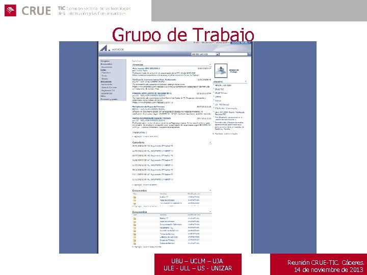 Grupo de Trabajo UBU – UCLM – UJA ULE - ULL – US -