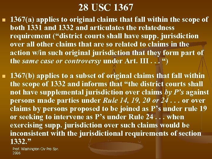 28 USC 1367 n 1367(a) applies to original claims that fall within the scope