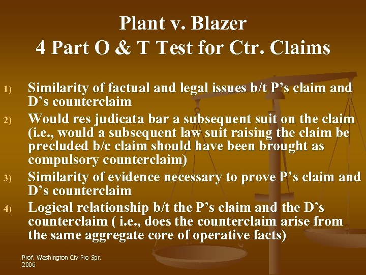 Plant v. Blazer 4 Part O & T Test for Ctr. Claims 1) 2)