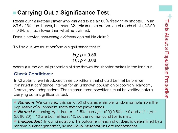 Out a Significance Test Does it provide convincing evidence against his claim? To find