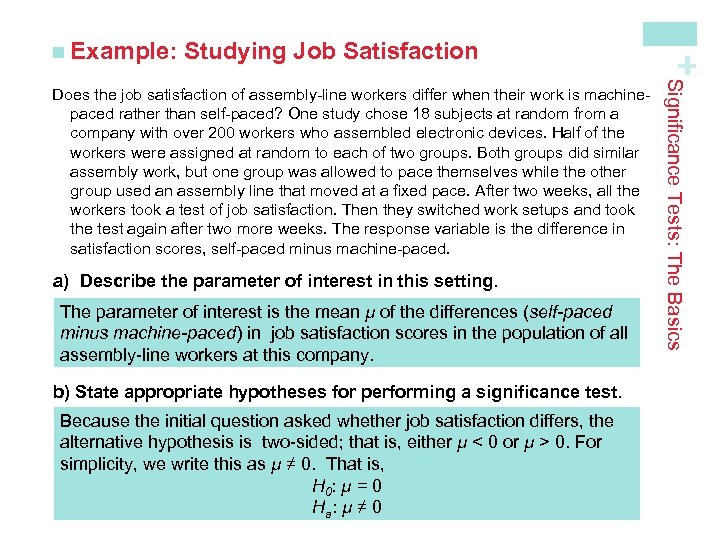 Studying Job Satisfaction a) Describe the parameter of interest in this setting. The parameter