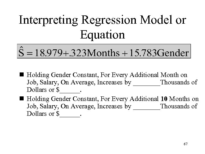 Interpreting Regression Model or Equation n Holding Gender Constant, For Every Additional Month on