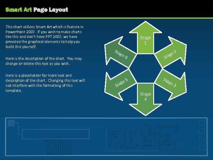 Smart Art Page Layout This chart utilizes Smart Art which is feature in Power.