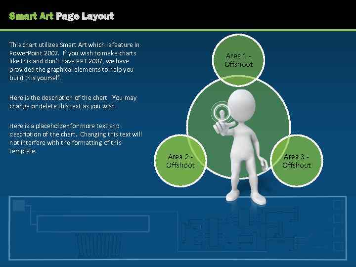 Smart Art Page Layout This chart utilizes Smart Art which is feature in Power.