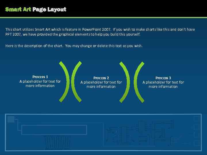 Smart Art Page Layout This chart utilizes Smart Art which is feature in Power.