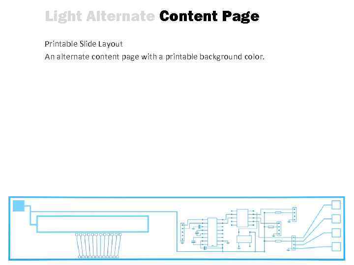 Light Alternate Content Page Printable Slide Layout An alternate content page with a printable