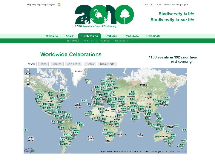 Biodiversity is life Biodiversity is our life Worldwide Celebrations 1138 events in 192 countries