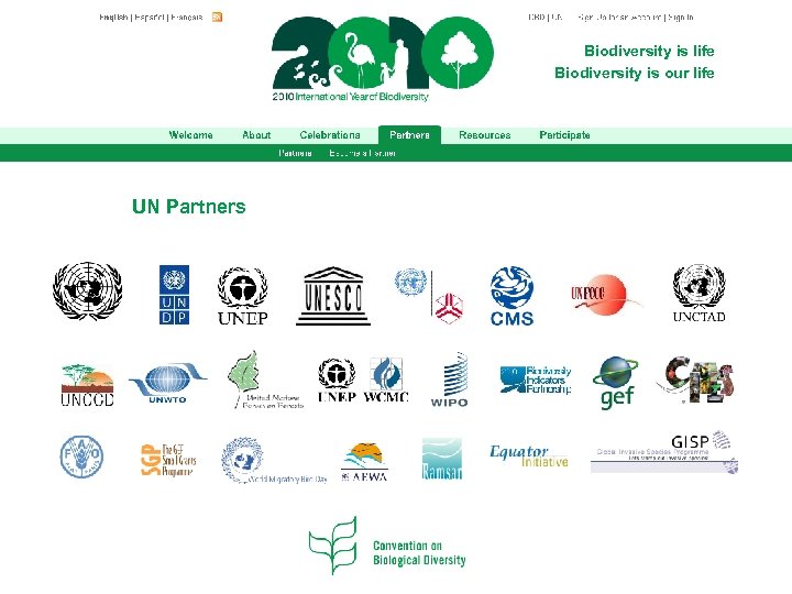 Biodiversity is life Biodiversity is our life UN Partners 