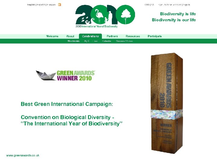 Biodiversity is life Biodiversity is our life Best Green International Campaign: Convention on Biological