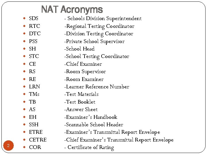 NAT Acronyms 2 SDS RTC DTC PSS SH STC CE RS RE LRN TMs