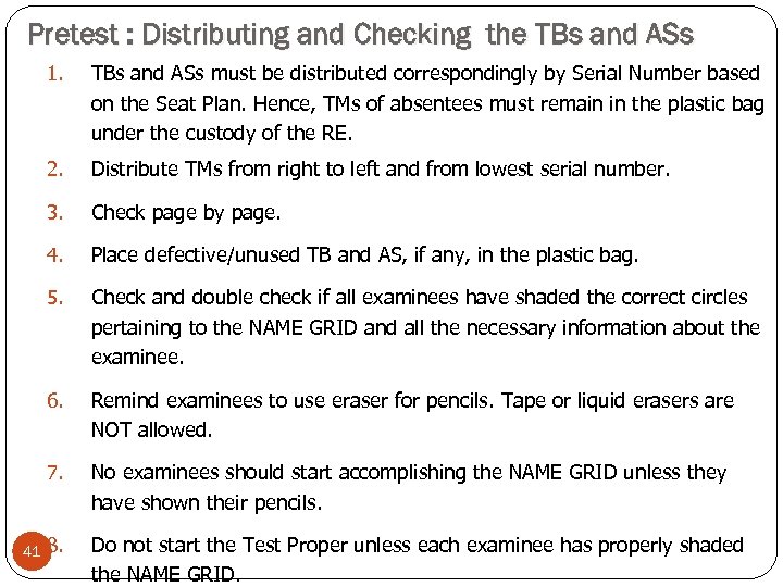 Pretest : Distributing and Checking the TBs and ASs 1. 2. Distribute TMs from