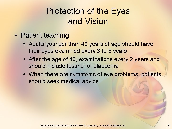 Protection of the Eyes and Vision • Patient teaching • Adults younger than 40