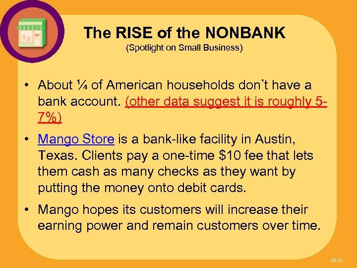 The RISE of the NONBANK (Spotlight on Small Business) • About ¼ of American
