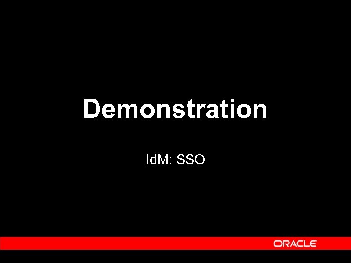 Demonstration Id. M: SSO 