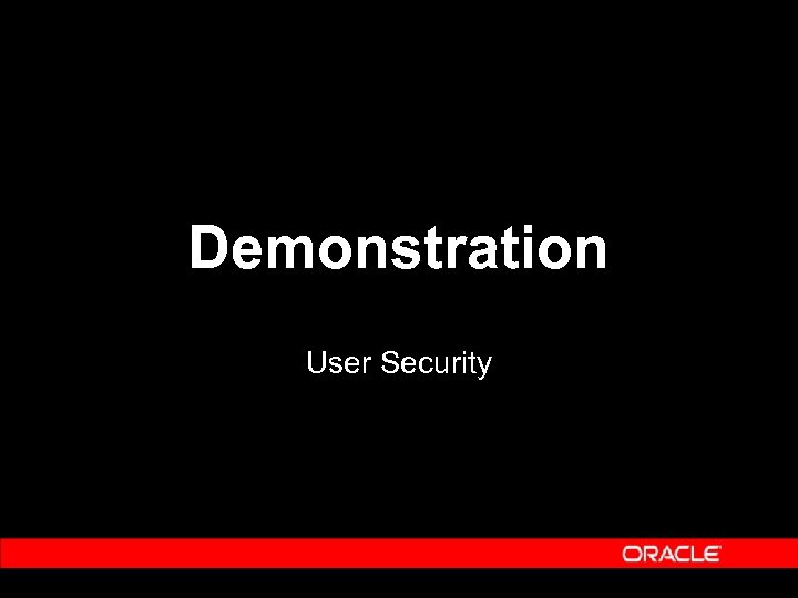 Demonstration User Security 