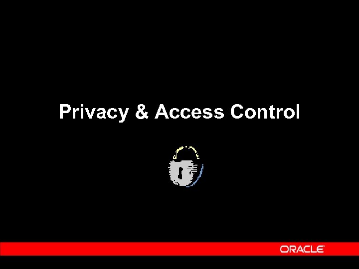 Privacy & Access Control 