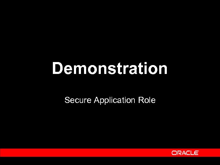 Demonstration Secure Application Role 