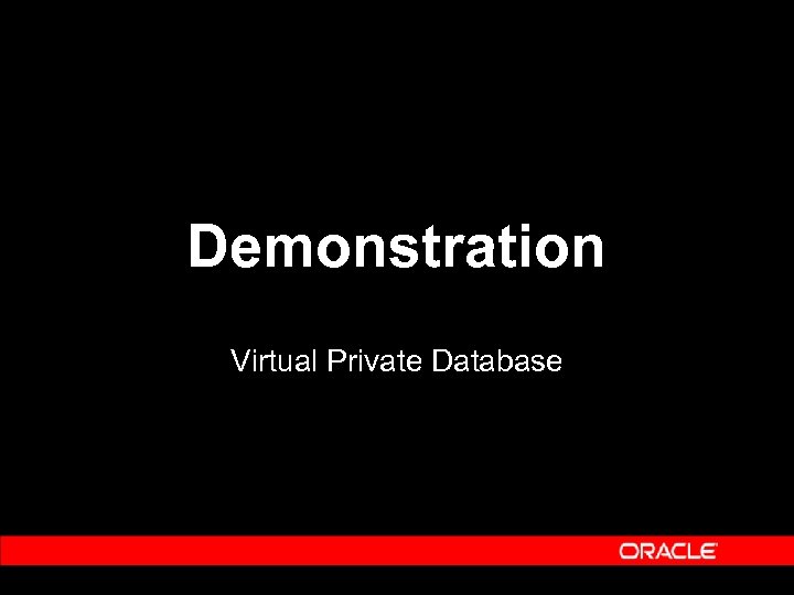 Demonstration Virtual Private Database 