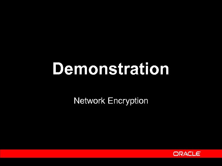 Demonstration Network Encryption 
