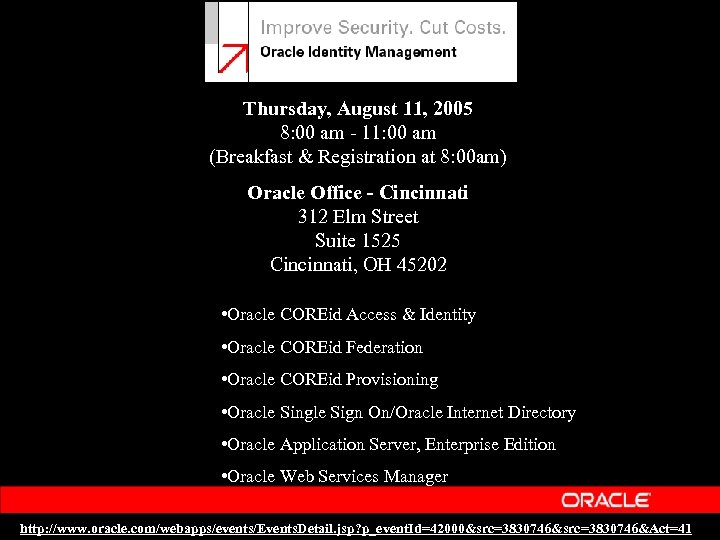 Thursday, August 11, 2005 8: 00 am - 11: 00 am (Breakfast & Registration