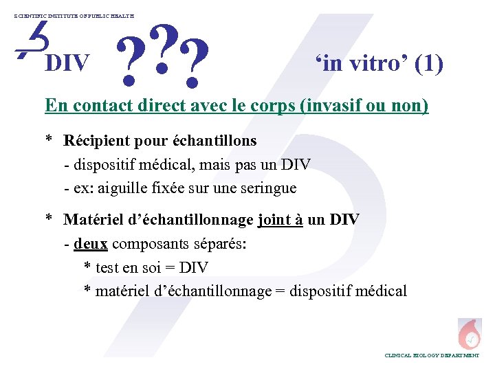 ? ? ? SCIENTIFIC INSTITUTE OF PUBLIC HEALTH DIV ‘in vitro’ (1) En contact