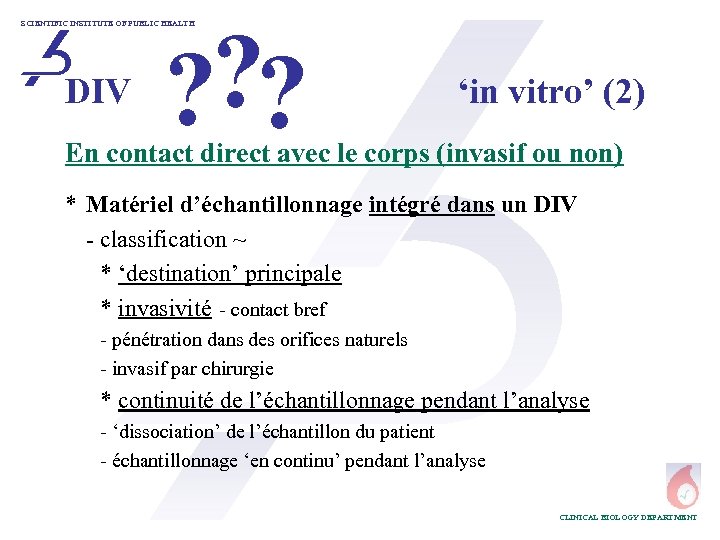 ? ? ? SCIENTIFIC INSTITUTE OF PUBLIC HEALTH DIV ‘in vitro’ (2) En contact
