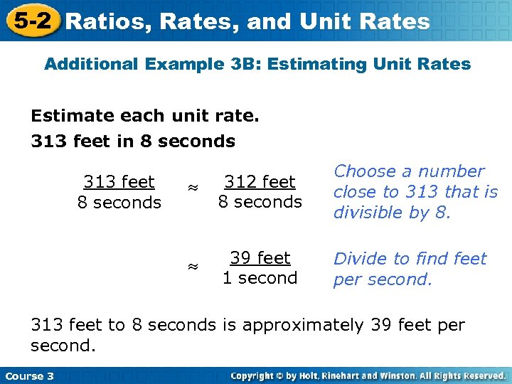 5 -2 Ratios, Rates, and Unit Rates Additional Example 3 B: Estimating Unit Rates