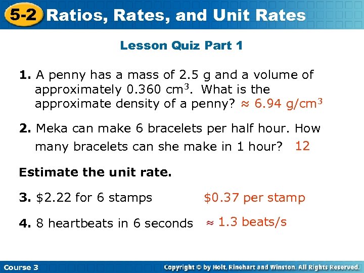 5 -2 Ratios, Rates, and Unit Rates Lesson Quiz Part 1 1. A penny