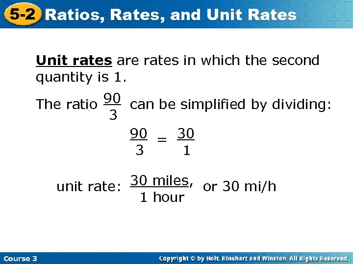 5 -2 Ratios, Rates, and Unit Rates Unit rates are rates in which the