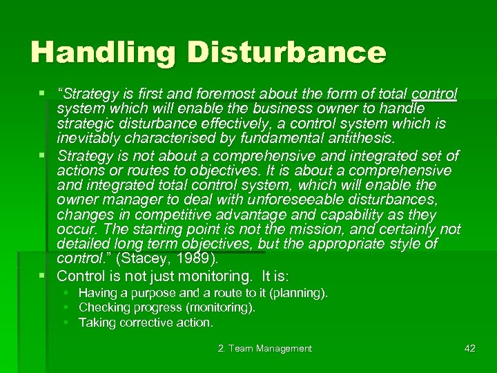 Handling Disturbance § “Strategy is first and foremost about the form of total control