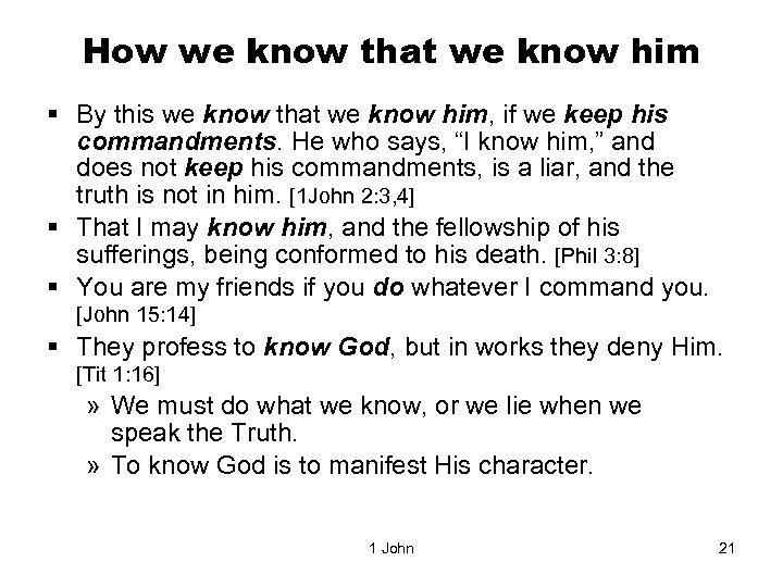 How we know that we know him § By this we know that we