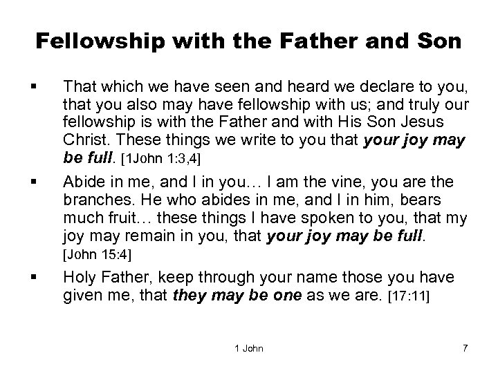 Fellowship with the Father and Son § § That which we have seen and