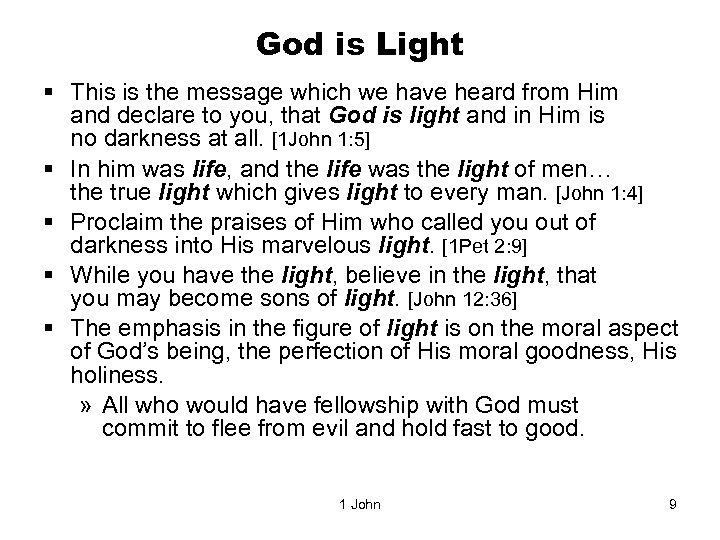 God is Light § This is the message which we have heard from Him