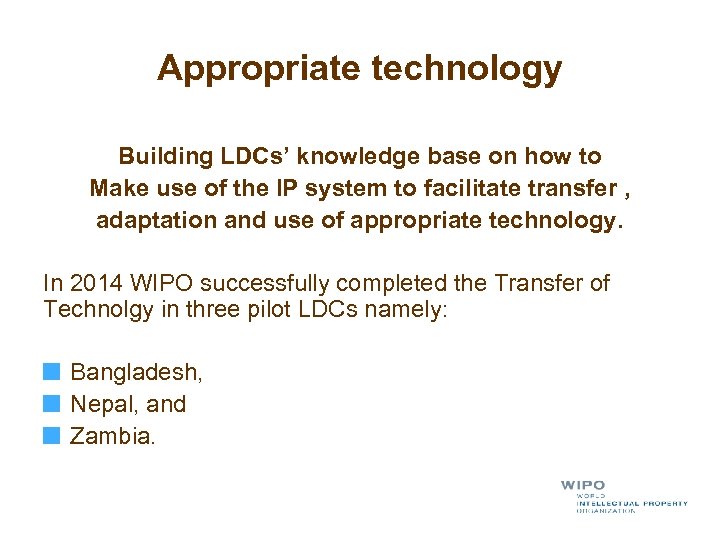 Appropriate technology Building LDCs’ knowledge base on how to Make use of the IP