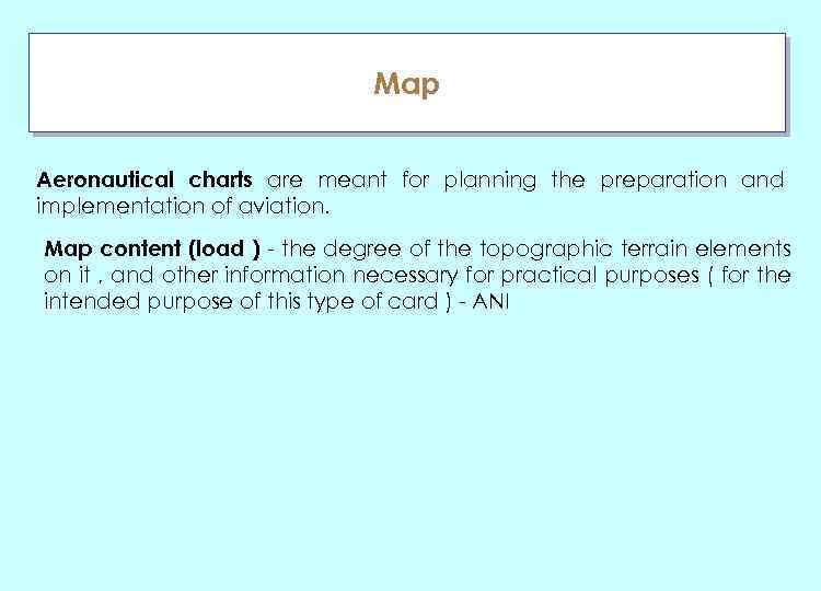 Map ГЛАУ Aeronautical charts are meant for planning the preparation and implementation of aviation.