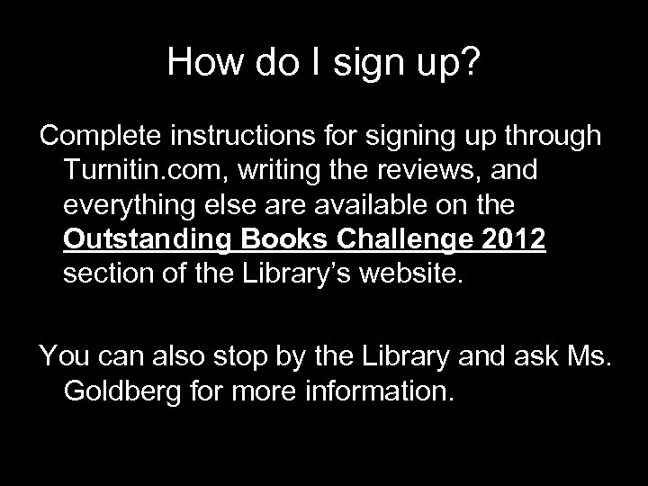 How do I sign up? Complete instructions for signing up through Turnitin. com, writing