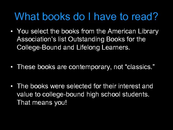 What books do I have to read? • You select the books from the