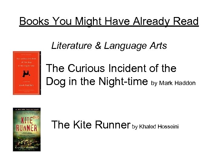 Books You Might Have Already Read Literature & Language Arts The Curious Incident of